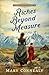Riches Beyond Measure ( Book #3): Christian Historical Western Frontier Romance with Adventure, Cowboys, and a Treasure Hunt