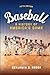 Baseball: A HIstory of Amer...