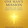 One Man’s Mission...