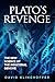 Plato's Revenge by David Klinghoffer