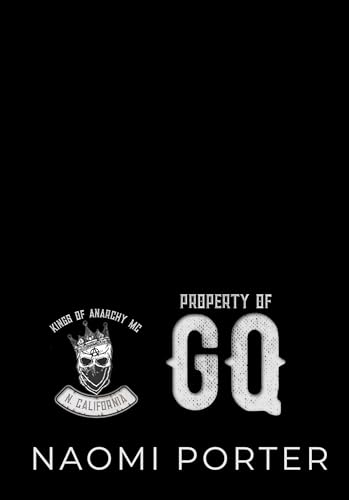 Property of GQ (Kings of Anarchy MC: N. California Book 3)