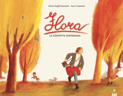Flora. La staffetta partigiana (Hardcover)