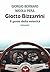 GIOTTO BIZZARRINI. IL GENIO