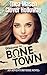 Welcome to Bone Town