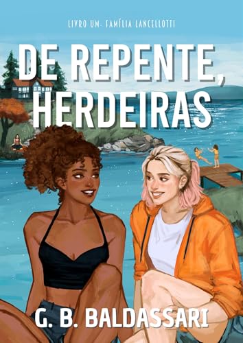 De Repente, Herdeiras (Família Lancellotti Livro 1) (Portuguese Edition)