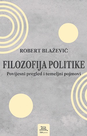 Filozofija politike. Povijesni pregled i temeljni pojmovi