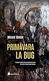 Primăvara la Bug: O poveste nespusă despre deportarea romilor în cel de-al Doilea Război Mondial