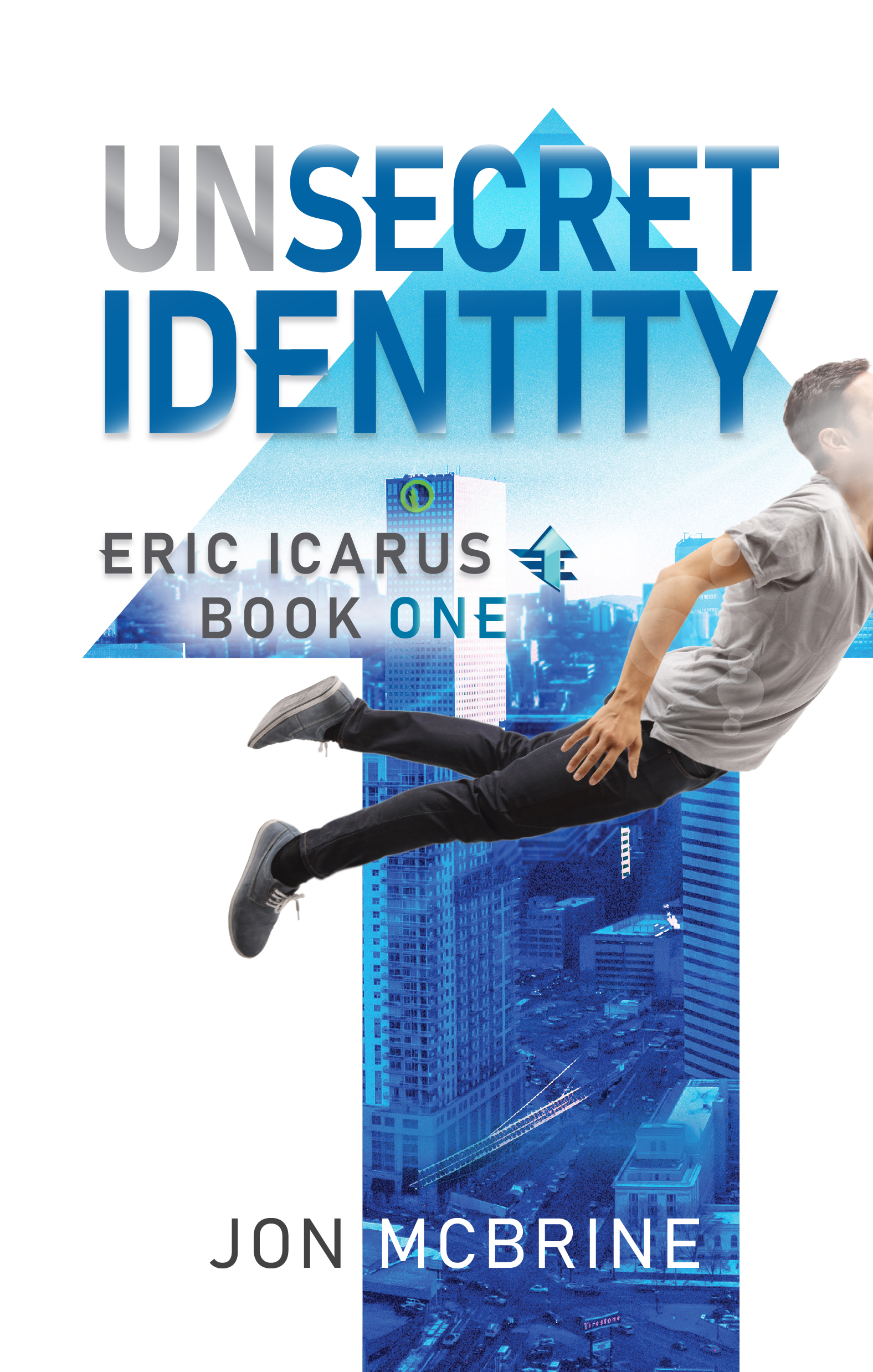 Unsecret Identity (Eric Icarus, #1)