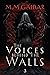 The Voices behind the Walls: Book 3