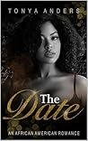 The Date  by Tonya Anders