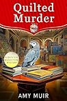 Quilted Murder: A...