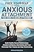 Free Yourself from Anxious ...