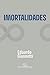 Imortalidades by Eduardo Giannetti