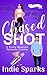 Chased Shot (Rocky Start Romance)