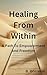Healing From Within: A Path...