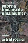 Sobre a loucura d...