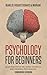 Psychology For Beginners: U...