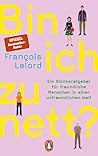 Bin ich zu nett?:...
