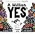 A Million YES's