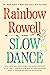 Slow Dance