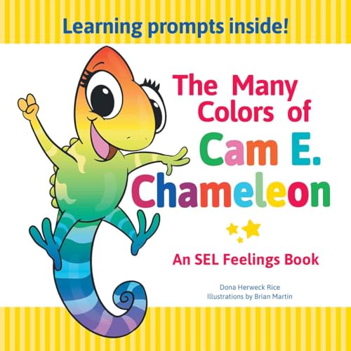 The Many Colors of Cam E. Chameleon (Exploration Storytime)