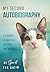 My Second Autobiography: A Journey of Mayhem, Mischief, and Mombly