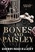 Bones and Paisley: A Dark Romance (Rizzo Mafia Book 1)