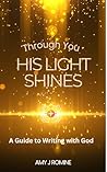 His Light Shines:...