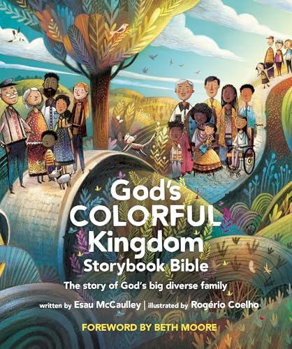 God’s Colorful Kingdom Storybook Bible: The Story of God’s Big Diverse Family (Kindle Edition)