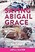 Saving Abigail Grace: A Mot...