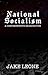 National Socialism: A Compr...