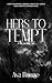 Hers to Tempt: A Heavenly Sin