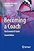 Becoming a Coach: The Essential ICF Guide