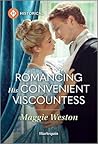 Romancing His Convenient Viscountess (Widows of West End, #2)