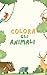 Colora gli Animali: Libro p...