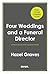 Four Weddings and a Funeral Director by Hazel Graves