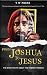 From Joshua to Jesus by T W Press