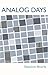 Analog Days