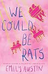 We Could Be Rats