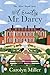 Not Exactly Mr. Darcy (The Silver Teapot #1)