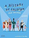 A History of Fashion for Children by Celia Joicey