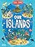 Our Islands (Our Wonders, #1)