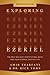 Exploring Ezekiel Workbook: The Next Big War, Earth's Final Days, and Your Eternal Destination