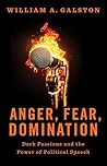 Anger, Fear, Domi...