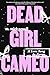 Dead Girl Cameo: A Love Song in Poems