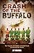 Crash of the Buffalo: The T...