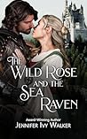 The Wild Rose and the Sea Raven The Wild Rose and the Sea Raven