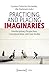 Practicing and Placing Imaginaries by Gustavo Gutierrez Hernandez