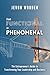 Functional to Phenomenal: T...