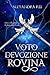Voto di Devozione e Rovina (Cronache Arcane) (Italian Edition)
